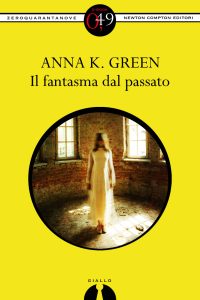 Anna K. Green – Il fantasma dal passato (2014)