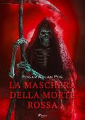 Edgar Allan Poe - La maschera della morte rossa (2023)