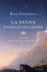 Rino Fisichella – La nuova evangelizzazione (2011)