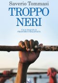 Saverio Tommasi - Troppo neri (2023)