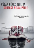 Cesar Pérez Gellida - Schegge nella pelle (2023)