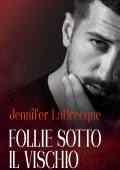 Jennifer LaBrecque - Follie sotto il vischio (2021)