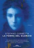 Stefano Corbetta - La forma del silenzio (2020)