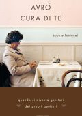 Sophie Fontanel - Avrò cura di te (2011)