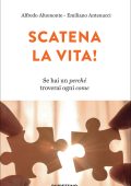Alfredo Altomonte, Emiliano Antenucci - Scatena la vita! (2020)