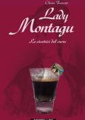 Chiara Ferraris - Lady Montagu. Le cicatrici del cuore (2023)