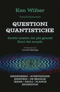 Ken Wilber – Questioni quantistiche (2023)