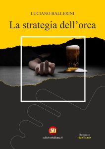 Luciano Ballerini – La strategia dell’orca (2022)