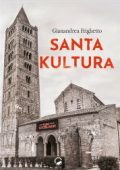 Gianandrea Frighetto - Santa Kultura (2023)