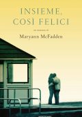 Maryann McFadden - Insieme, così felici (2011)