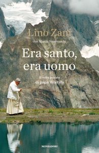 Lino Zani, Marilù Simoneschi – Era santo, era uomo (2011)