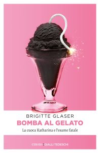Brigitte Glaser – Bomba al gelato (2023)