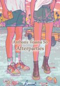 Anthony Veasna So - Afterparties (2023)