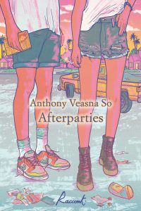 Anthony Veasna So – Afterparties (2023)