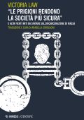 Victoria Law - “Le prigioni rendono la società più sicura” (2023)