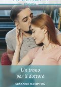 Susanne Hampton - Un trono per il dottore (2022)