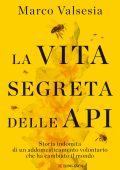 Marco Valsesia - La vita segreta delle api (2023)