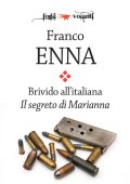 Franco Enna - Brivido all'italiana. Il segreto di Marianna (2018)