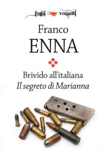 Franco Enna – Brivido all’italiana. Il segreto di Marianna (2018)