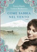 Sonia Raule, Vasken Berberian - Come sabbia nel vento (2011)