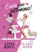 Ilaria Mann, Sofia Ribes - È solo una settimana! (2023)