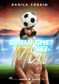Danila Cobain - Dimmi che sei mia (2023)