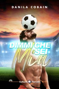 Danila Cobain – Dimmi che sei mia (2023)