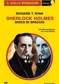 Richard T. Ryan - Sherlock Holmes. Gioco di specchi (2023)
