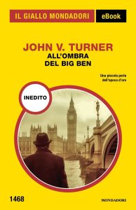 John V. Turner – All’ombra del Big Ben (2023)