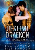 Lili Zander, Lee Savino - Draghi in Esilio Vol. 5. Destino Draekon (2022)