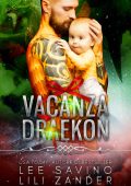 Lili Zander, Lee Savino - Draghi in Esilio Vol. 9. Vacanza Draekon (2022)