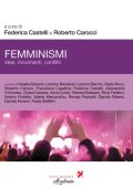 Federica Castelli, Roberto Carocci (a cura di) - Femminismi. Idee, movimenti, conflitti (2023)
