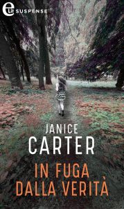 Janice Carter – In fuga dalla verità (2019)