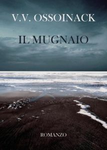 Valeria Valcavi Ossoinack (V.V. Ossoinack) – Il Mugnaio (2019)