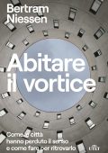 Bertram Niessen - Abitare il vortice (2023)