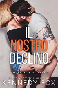 Kennedy Fox – Amore in isolamento Vol. 5. Il nostro declino (2023)