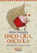 Silvia Roncaglia - Orco qua, orco là (2023)