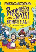 Francesco Muzzopappa - I Promessi Sposi spiegati male (2023)