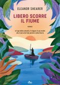 Eleanor Shearer - Libero scorre il fiume (2023)