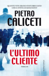 Pietro Caliceti – L’ultimo cliente (2016)