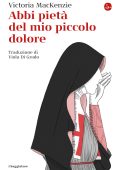 Vittoria MacKenzie - Abbi pietà del mio piccolo dolore (2023)