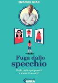 Emanuel Mian - Fuga dallo specchio (2023)