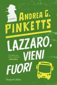 Andrea G. Pinketts – Lazzaro vieni fuori (2023)