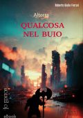 Roberto Giulio Ferrari - Qualcosa nel buio (2023)