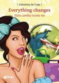 Valentina Fraja De - Everything changes. Tutto cambia tranne me (2023)