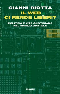 Gianni Riotta – Il web ci rende liberi? (2013)