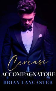 Brian Lancaster – Cercasi accompagnatore (2023)