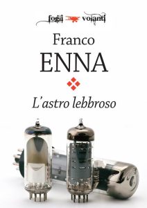 Franco Enna – L’astro lebbroso (2019)