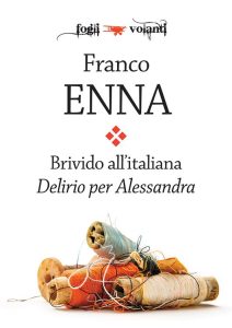 Franco Enna – Brivido all’italiana. Delirio per Alessandra (2018)