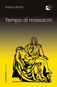 Franco Enna – Tempo di massacro (2022)